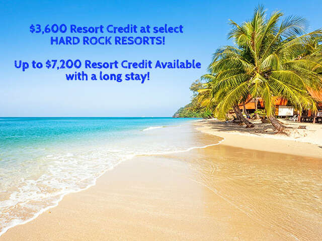 $3,600 Resort Credit at Hard Rock Resorts!